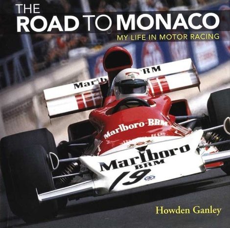 Howden Ganley: The Road to Monaco